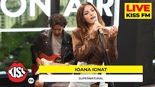 DJ PROJECT & IOANA IGNAT - Supranatural (Acoustic version @ KISS FM) #premieraLive