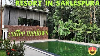 Coffee meadows sakleshpur | sakleshpur resorts and homestays