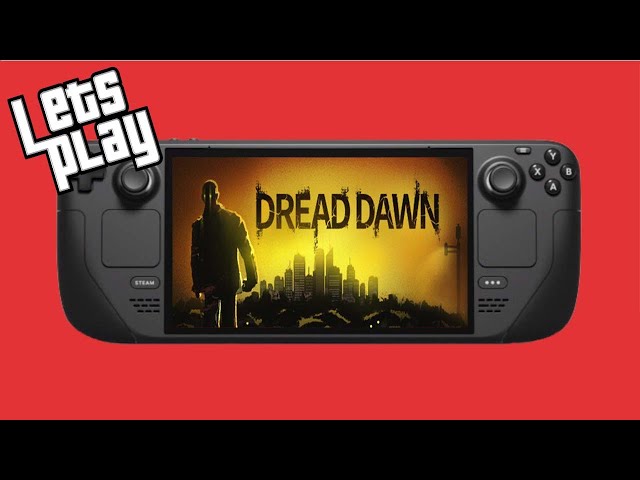 Dread Dawn - Steam Deck Gameplay (Will it Run?)