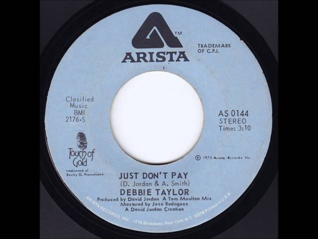 DEBBIE TAYLOR - JUST DON'T PAY class=