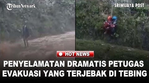 VIRAL Penyelamatan Dramatis Petugas Evakuasi yang Terjebak di Tebing Terjal