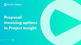 Proposal Invoicing Options in Project Insight