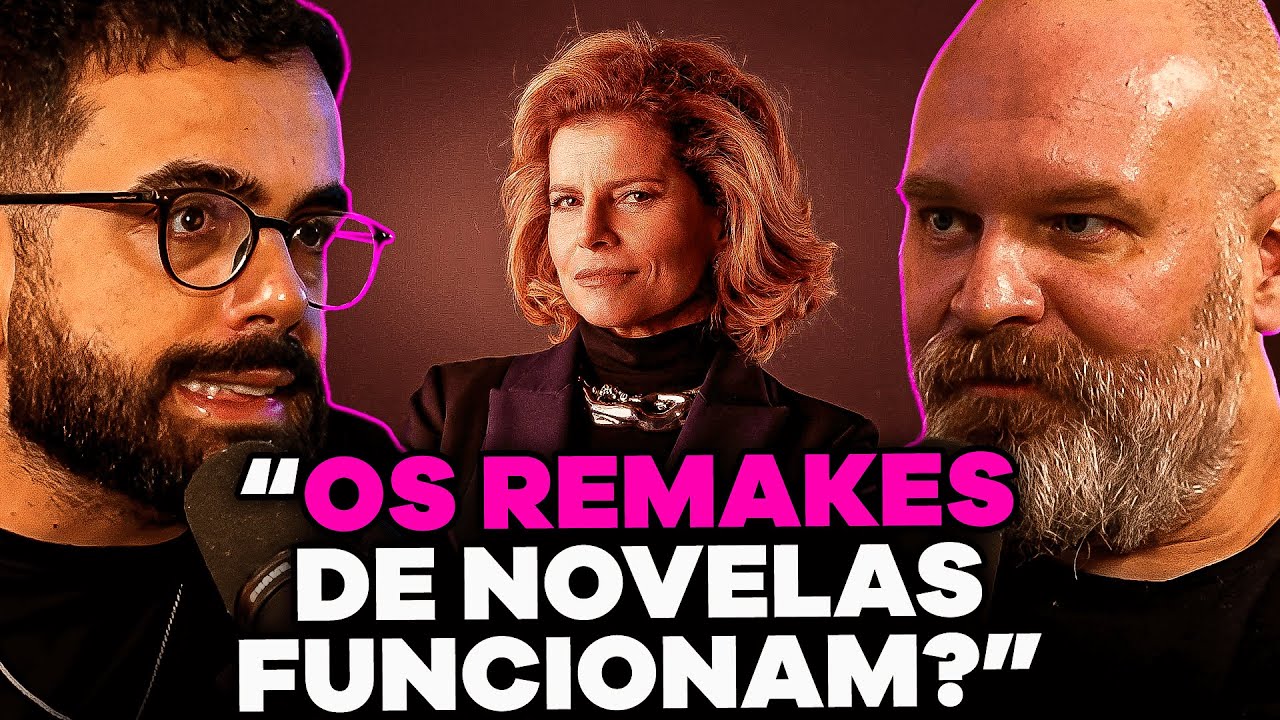OS REMAKES de NOVELA estão FUNCIONANDO? (Com Chico Barney)