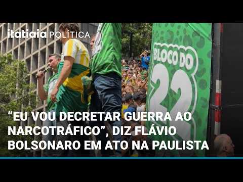 FLÁVIO BOLSONARO VOWS "WAR ON DRUG TRAFFICKING" DURING MASS RALLY ON PAULISTA AVENUE