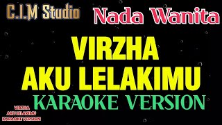 Virzha – Aku Lelakimu Nada Wanita (Karaoke Version)