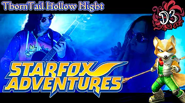 ThornTail Hollow Night - Star Fox Adventures [Cover] || Dinnick the 3rd