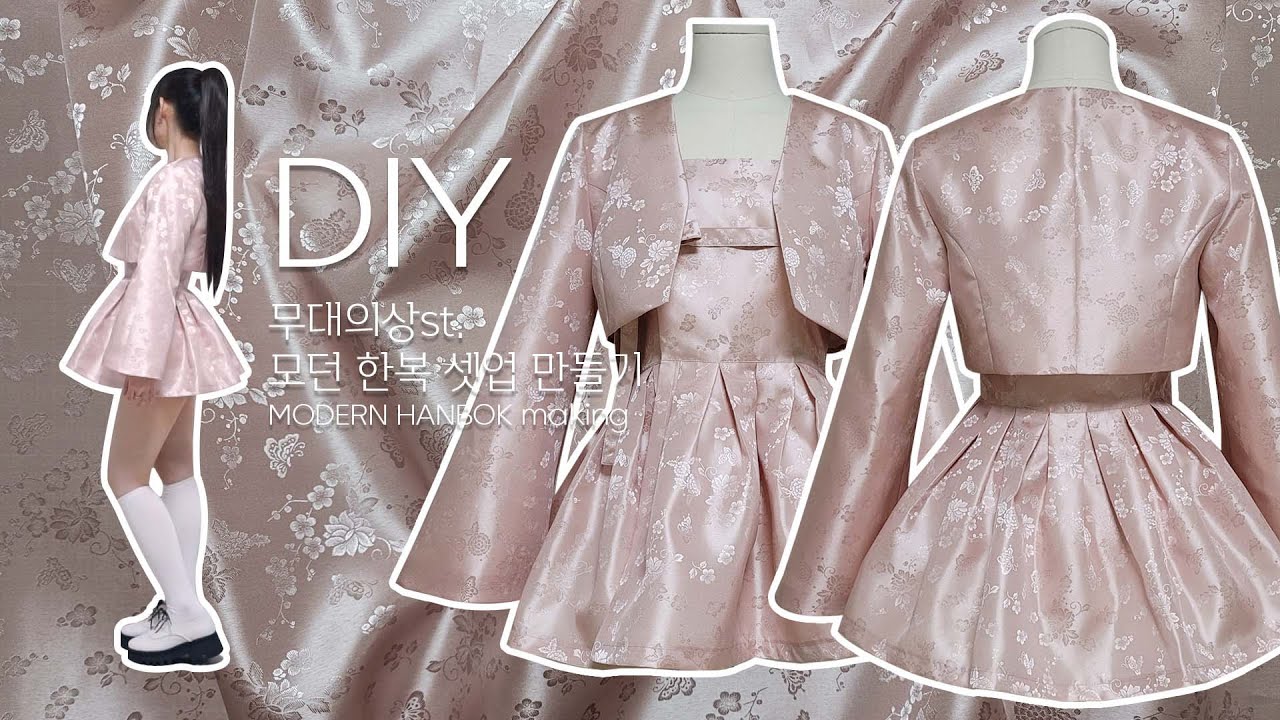 제니 무대의상st. 생활한복 셋업 만들기 | Modern Hanbok making