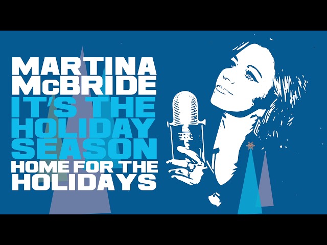 Martina McBride - Home for the Holidays