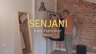 Paul Partohap - Senjani feat. Laze (Lyric Video)