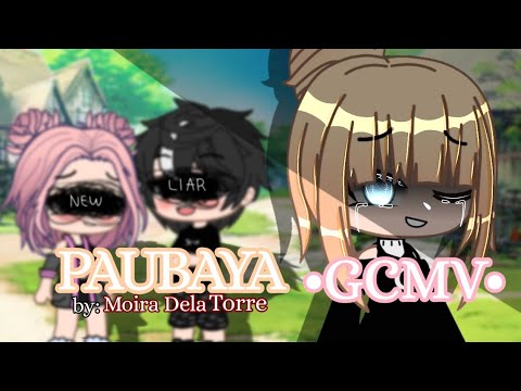 PAUBAYA by:Moira DelaTorre/GCMV/PurpleCorner{Read Desc}