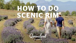 How to do Queensland's Scenic Rim