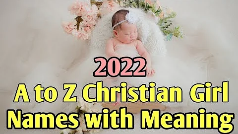 Os nomes cristãos mais modernos e significativos para meninas em 2022