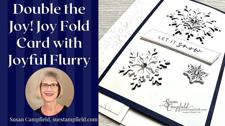 Double the Joy: Joy Fold Card with Joyful Flurry