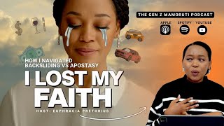 I Almost Lost My Faith | Backsliding vs Apostasy - Euphracia Pretorius EP29