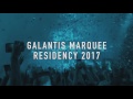 galantis marquee residency 2017