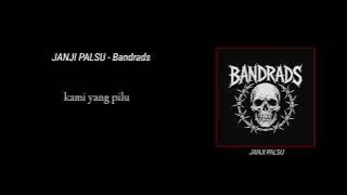 Janji Palsu - Bandrads ( official lyrics video )
