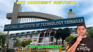 My Honest review (NIT Srinagar), campus, Hostel, Mess,Placement, Fee| is nit Srinagar worth it