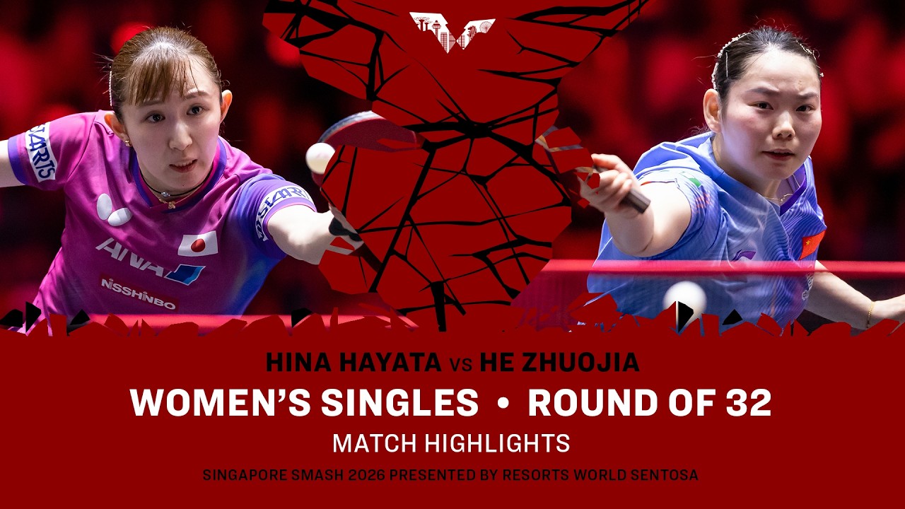 Hina Hayata vs He Zhuojia | WS R32 | #WTTSingapore2026