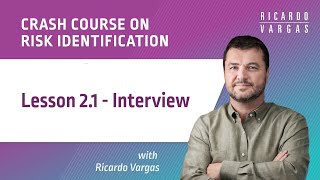 Crash Course on Risk Identification - 2.1 - Interview Profile