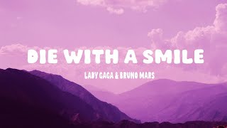 Lady Gaga, Bruno Mars - Die With A Smile (Lyrics)