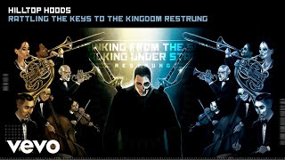 Hilltop Hoods - Rattling The Keys To The Kingdom Restrung (Official Audio)