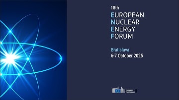 18th European Nuclear Energy Forum