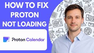 How to Fix Proton Calendar Not Loading Full Guide 2026