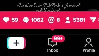 Go viral on TikTok + forced subliminal