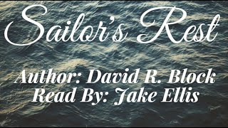 Sailor's Rest - An Ocean Poem Authored by a United States Navy Veteran.