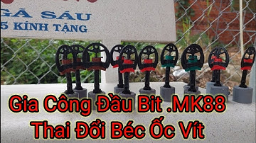 Đầu Bit Bét Mk88 Thai Đổi Béc Ốc Vít