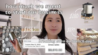 BREAKING EVEN ON LAUNCH DAY? || how we spent $9500 to launch our small business