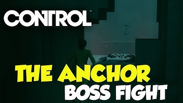 Control The Anchor Boss Fight