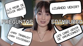 Respondo vuestras dudas más comunes | Escocia y Edimburgo, ¿cuándo? ¿cuánto? ¿lo peor?