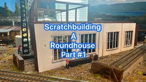 Scratch building a Roundhouse Part#1