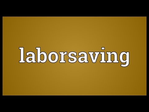 Vídeo: Què significa Laborsaving?
