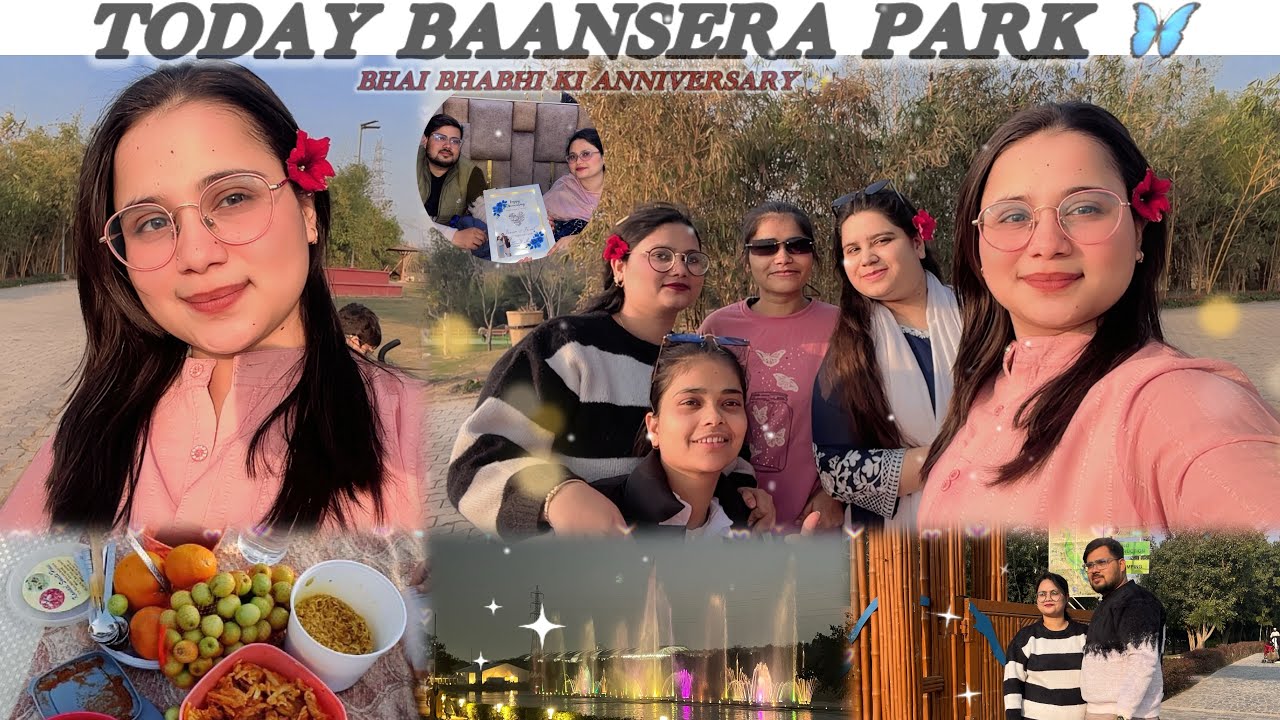BAANSERA PARk GAE ✨❤️ BHAI BHABHI Ki ANNIVERSARY 🫶🏻😇   BHaBhI KA NEW PHONE Mashallha 😇🫶🏻✨