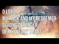 O Lord, My Rock and My Redeemer