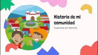 HISTORIA DE MI COMUNIDAD