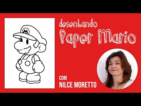 Desenhando Paper Mario (com Nilce Moretto)