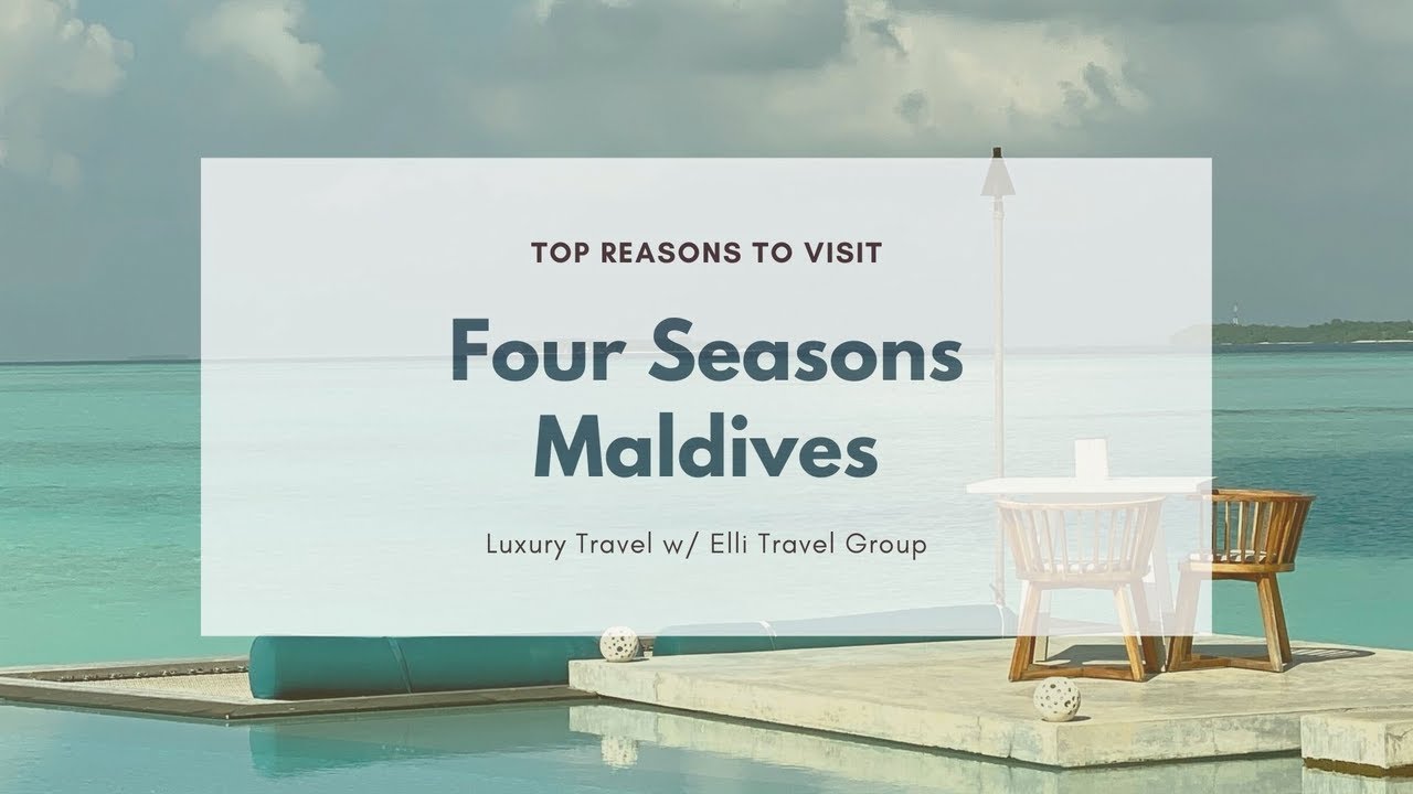 Top Reasons to Visit | Four Seasons Maldives