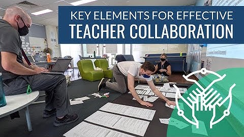 Key Elements for Effective Collaboration in Schools