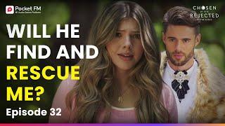 Ep 32 Will My Alpha Find And Rescue Me? Chosen By Fate, Rejected By The Alpha