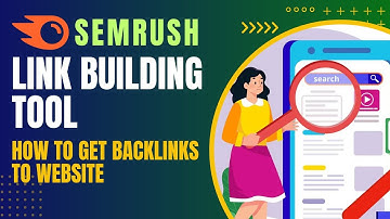Semrush Link Building Tool Tutorial For Beginner | SEO