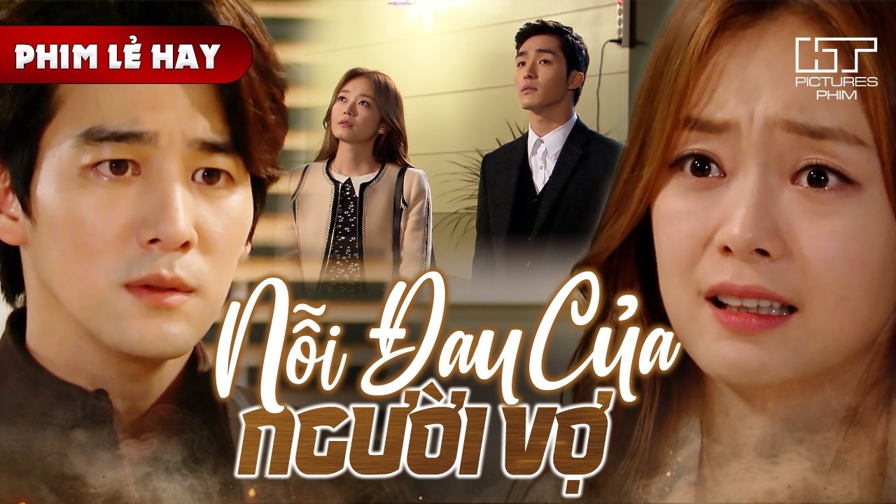 Phim Lẻ Hay - NỖI ĐAU CỦA NGƯỜI VỢ | Sau Bao Uất Ức Làm Dâu, Cô Quyết Ly Hôn Trong Nước Mắt