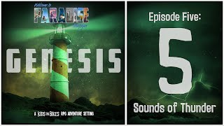 “Sounds of Thunder | Welcome to Paradise, Michigan | Kids on Bikes RPG | S3E5