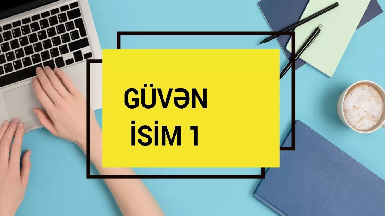GÜVƏN İSİM 1