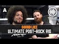 Sound Like Ultimate Post Rock Rig | Without Busting The Bank Mp3 Song
