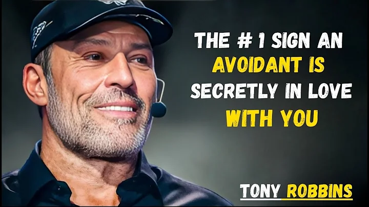 The #1 Sign an Avoidant Is Secretly in Love With You | TONY ROBBINS MOTIVATIONAL SPEECH