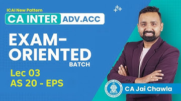 Lec 3: CA Inter Adv. Acc. | Exam-Oriented Batch for Sep