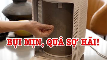 Quá sợ hãi khi xem máy lọc không khí nhà mình! BỤI MỊN KINH KHỦNG!